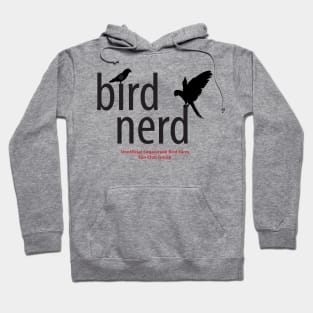 Bird Nerd - black type Hoodie